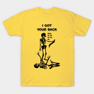 I got your back T-Shirt